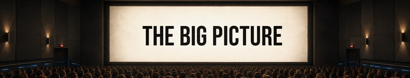 The Big Picture in a packed modern movie theater